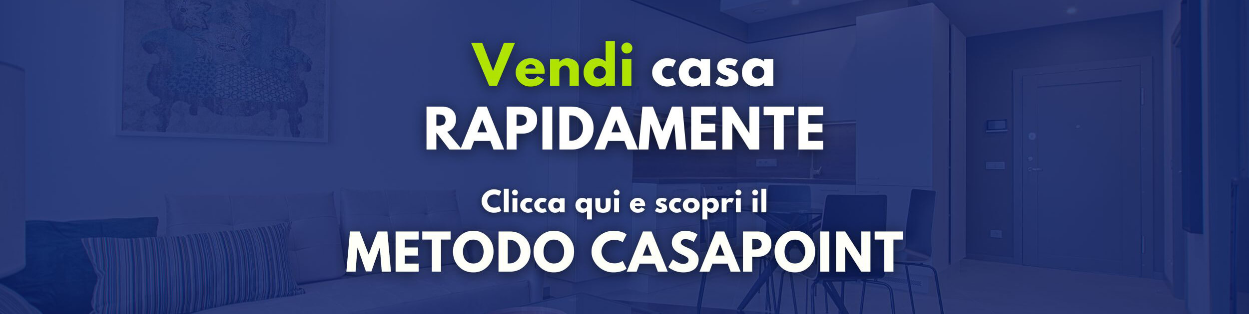 Vendi casa con il metodo Casapoint